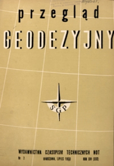 Przegląd Geodezyjny : czasopismo poświęcone geodezji, fotogrametrii i kartografii 1958 R. 14 nr 7