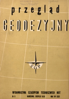 Przegląd Geodezyjny : czasopismo poświęcone geodezji, fotogrametrii i kartografii 1958 R. 14 nr 8