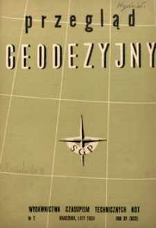 Przegląd Geodezyjny : czasopismo poświęcone geodezji, fotogrametrii i kartografii 1959 R. 15 nr 2