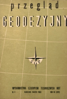 Przegląd Geodezyjny Przegląd Geodezyjny : czasopismo poświęcone geodezji, fotogrametrii i kartografii 1958 R. 14 nr 11959 R. 15 nr 3