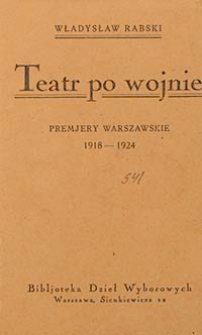 Teatr po wojnie : premjery warszawskie 1918-1924