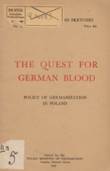 The quest for German blood : policy of germanization in Poland