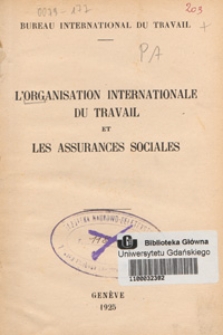L'Organisation internationale du Travail et les assurances sociales