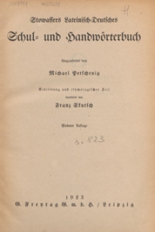 Stowassers Lateinisch-Deutsches Schul- und Handwörterbuch