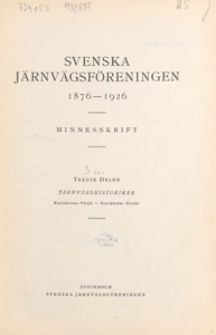 Svenska järnvägsföreningen : 1876-1926 : minnesskrift. 3 delen, Järnvägshitoriker : Karlskrona -Växjö - Stockholm - Nynäs