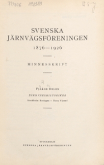 Svenska järnvägsföreningen : 1876-1926 : minnesskrift. 4 delen, Järnvägshistoriker : Stockholm - Roslagen - Östra - Värend
