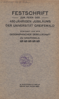 Beitr&auml;ge zur Landeskunde von Pommern : im Auftrage der Geographischen Gesellschaft zu Greifswald : [Festschrift zur feier des 450 j&auml;hrigen Jubil&auml;ums der Universit&auml;t Greifswald]