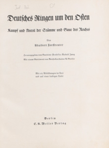 Deutsches Ringen um den Osten : Kampf und Anteil der St&auml;mme und Gaue des Reiches