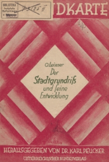 Der Stadtgrundriss und seine Entwicklung : was uns der Stadtplan erz&auml;hlt