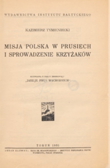 Misja polska w Prusiech i sprowadzenie Krzyżaków
