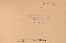 Higjena szkolna : podręcznik dla kierowników szkół, nauczycieli i lekarzy szkolnych / pod red. Stanisława Kopczyńskiego