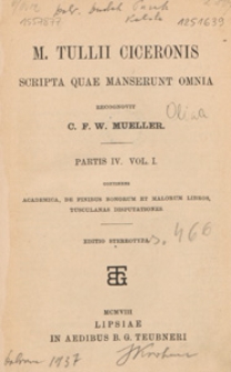 M. Tulli Ciceronis scripta quae manserunt omnia. Ps. 4, Vol. 1