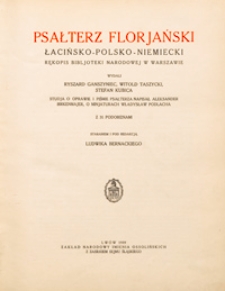 Psałterz florjański : łacińsko-polsko-niemiecki rękopis Bibljoteki Narodowej w Warszawie