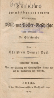 Handbuch der mittlern und neuern allgemeinen Welt- und Völker-Geschichte zum Gebrauch für Studirende. Bd. 2, Von der Theilung des Carolingischen Reichs bis auf die Entbeckung von Amerika