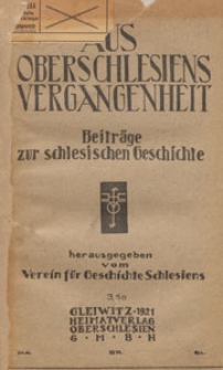 Aus Oberschlesiens Vergangenheit : Beiträge zur schlesischen Geschichte