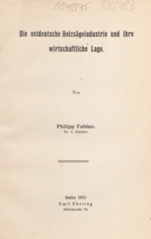 Die ostdeutsche Holzs&auml;geindustrie und ihre wirtschaftliche Lage