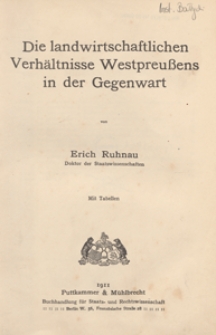 Die landwirtschaftlichen Verhältnisse Westpreussens in der Gegenwart