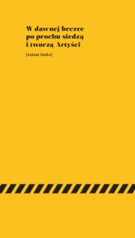 W dawnej beczce po prochu siedzą i tworzą Artyści