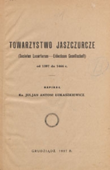 Towarzystwo Jaszczurcze : od 1397 do 1466 r.
