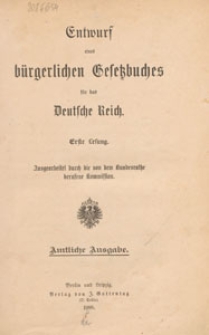 Entwurf eines Bürgerlichen Gesetzbuchs für das Deutsche Reich : erste Lesung