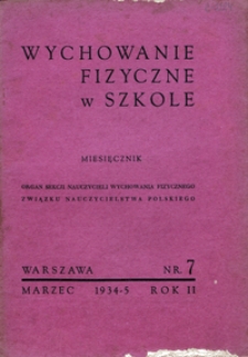 Wychowanie Fizyczne w Szkole, 1934/5, nr 7