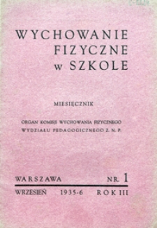 Wychowanie Fizyczne w Szkole, 1935/6, nr 1