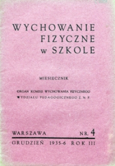 Wychowanie Fizyczne w Szkole, 1935/6, nr 4