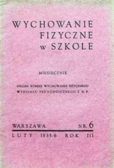 Wychowanie Fizyczne w Szkole, 1935/6, nr 6