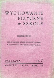 Wychowanie Fizyczne w Szkole, 1935/6, nr 7