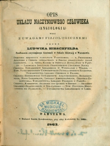 Opis układu naczyniowego człowieka (angiologia) wraz z uwagami fizjologicznemi