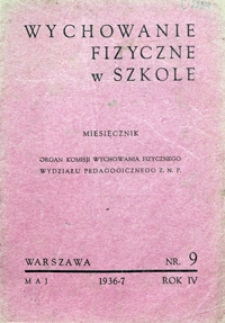 Wychowanie Fizyczne w Szkole, 1936/7, nr 9