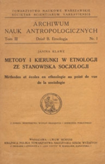 Metody i kierunki w etnologji ze stanowiska socjologji = Méthodes et écoles en ethnologie au point de vue de la sociologie