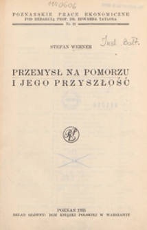 Przemysł na Pomorzu i jego przyszłość