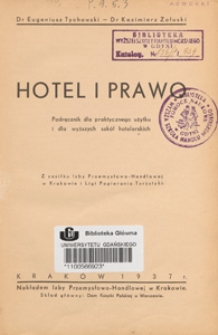 Hotel i prawo : podręcznik dla praktycznego użytku i dla wyższych szkół hotelarskich