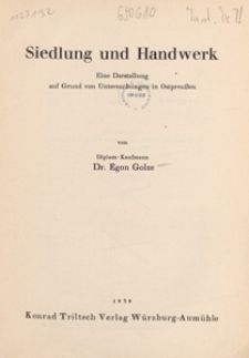 Siedlung und Handwerk : eine Darstellung auf Grund von Untersuchungen in Ostpreussen