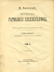 Wykład patologii szczegółowej. T. 2, Choroby narządu krążenia, choroby narządu oddechowego, choroby narządu trawienia