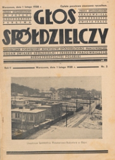 Głos Sp&oacute;łdzielczy : miesięcznik poświęcony rozwojowi sp&oacute;łdzielczości pracowniczej : organ Związku Sp&oacute;łdzielni i Zrzeszeń Pracowniczych Rzeczypospolitej Polskiej, 1938 nr 2