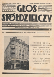 Głos Sp&oacute;łdzielczy : miesięcznik poświęcony rozwojowi sp&oacute;łdzielczości pracowniczej : organ Związku Sp&oacute;łdzielni i Zrzeszeń Pracowniczych Rzeczypospolitej Polskiej, 1938 nr 3