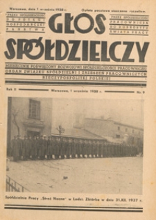 Głos Sp&oacute;łdzielczy : miesięcznik poświęcony rozwojowi sp&oacute;łdzielczości pracowniczej : organ Związku Sp&oacute;łdzielni i Zrzeszeń Pracowniczych Rzeczypospolitej Polskiej, 1938 nr 9