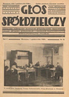 Głos Sp&oacute;łdzielczy : miesięcznik poświęcony rozwojowi sp&oacute;łdzielczości pracowniczej : organ Związku Sp&oacute;łdzielni i Zrzeszeń Pracowniczych Rzeczypospolitej Polskiej, 1938 nr 10