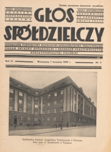 Głos Sp&oacute;łdzielczy : miesięcznik poświęcony rozwojowi sp&oacute;łdzielczości pracowniczej : organ Związku Sp&oacute;łdzielni i Zrzeszeń Pracowniczych Rzeczypospolitej Polskiej, 1939 nr 4