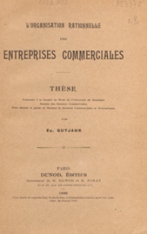 L'organisation rationnelle des entreprises commerciales : thèse