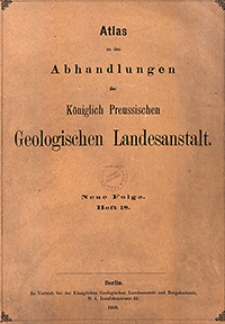 Atlas zu den Abhandlungen der Königlich Preussischen Geologischen Landesanstalt : neue Folge 1903 H. 18