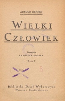 Wielki człowiek. T. 1