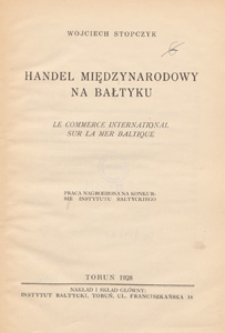 Handel międzynarodowy na Bałtyku = Le commerce international sur la mer Baltique