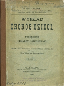 Wykład chorób dzieci : podręcznik dla lekarzy i studentów. T. 2, Choroby układu nerwowego, choroby narzędzi oddychania, choroby narzędzi krążenia