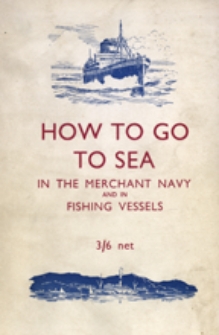 How to go to sea in the merchant navy and fishing vessels