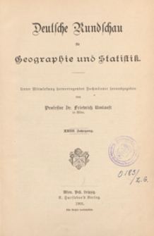Deutsche Rundschau für Geographie und Statistik, 1900/1901