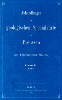 Abhandlungen zur Geologischen Specialkarte von Preussen und den Thüringischen Staaten 1878 Bd. 2, H. 4