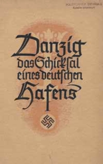 Danzig das Schicksal eines deutschen Hafens